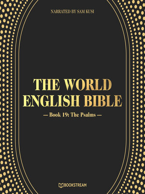 cover image of The Psalms--The World English Bible, Book 19 (Unabridged)